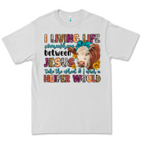 I Living Life Somewhere Between Jesus Take The Whe Premium Tee | Teevron