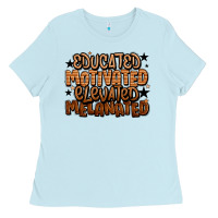 Baby Blue educated motivated elevated melanated Ladies Tee - LillyAllenDesigns