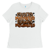 White educated motivated elevated melanated Ladies Tee - LillyAllenDesigns