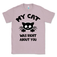 Lilac My Cat Was Right About You Classic Tee - Bettercallsaul