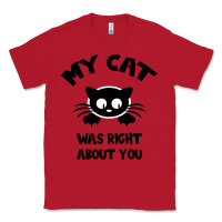 Red My Cat Was Right About You Classic Tee - Bettercallsaul