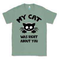 Sage My Cat Was Right About You Classic Tee - Bettercallsaul