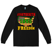 Black juneteenth 1865 freedom Long Sleeve Tee - CowGirlArtShop