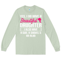 Matcha Father Yes I Do Have A Beautiful Daughter Long Sleeve Tee - tuanDangUi