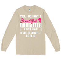 Mushroom Father Yes I Do Have A Beautiful Daughter Long Sleeve Tee - tuanDangUi