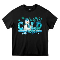 Black baby its cold outside Heavy Core Tee - MaliasSmallBusiness