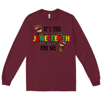 Burgundy its the juneteenth for me Long Sleeve Tee - CowGirlArtShop