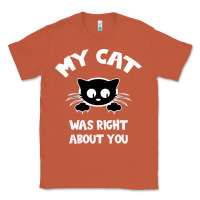 Copper My Cat Was Right About You Classic Tee - Bettercallsaul