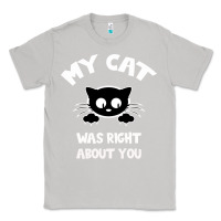 Moon Dust My Cat Was Right About You Classic Tee - Bettercallsaul