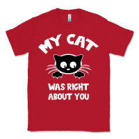 Red My Cat Was Right About You Classic Tee - Bettercallsaul