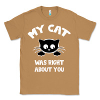 Toasted Coconut My Cat Was Right About You Classic Tee - Bettercallsaul