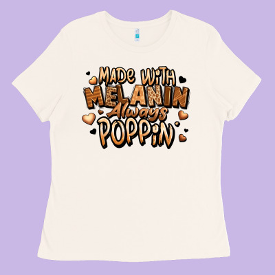 Made With Melanin Always Poppin' Ladies Tee Designed By Lillyallendesigns