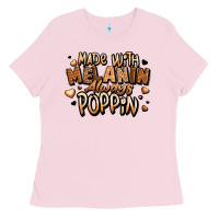 Bubblegum Pink made with melanin always poppin' Ladies Tee - LillyAllenDesigns