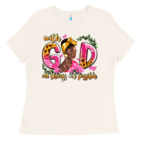Bone with god all things are possible black woman Ladies Tee - LillyAllenDesigns