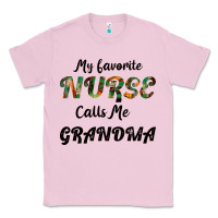 Bubblegum Pink My Favorite Nurse Calls Me Grandma Classic Tee - Bettercallsaul