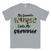 Heather Grey My Favorite Nurse Calls Me Grandma Classic Tee - Bettercallsaul