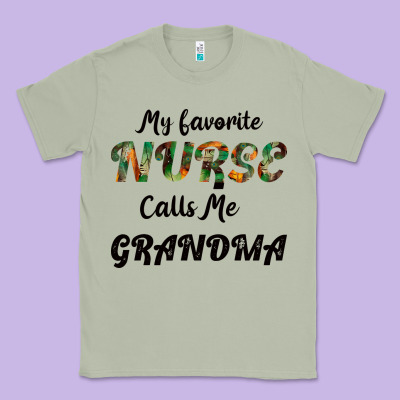 My Favorite Nurse Calls Me Grandma Classic Tee Designed By Bettercallsaul