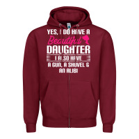 Burgundy Father Yes I Do Have A Beautiful Daughter Zipper Hoodie - tuanDangUi