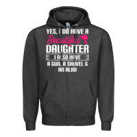 Charcoal Heather Father Yes I Do Have A Beautiful Daughter Zipper Hoodie - tuanDangUi