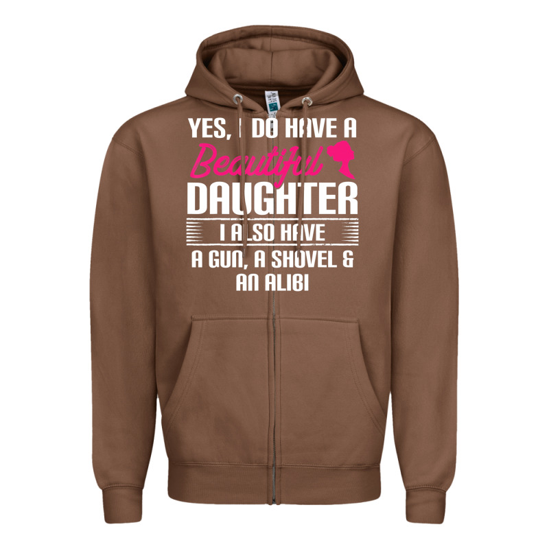Father Yes I Do Have A Beautiful Daughter Zipper Hoodie by tuanDangUi | Teevron