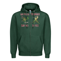 Sports Green say pizza to drugs say no to yes Zipper Hoodie - tuanDangUi