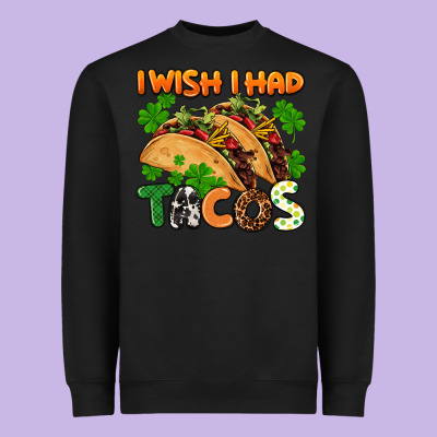 I Wish I Had Tacos St. Patrick's Day Heavyweight Sweatshirt Designed By Fadigitalartstudio