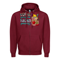 Burgundy Coffee Gives Me Teacher Powers Zipper Hoodie - CowhideDigitalArt
