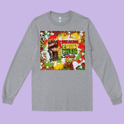 Juneteenth Breaking Every Chain Since 1865 Long Sleeve Tee Designed By Cowgirlartshop