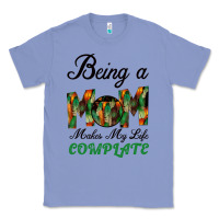Colony Blue Being A Mom Makes My Life Complete For dark Classic Tee - Bettercallsaul