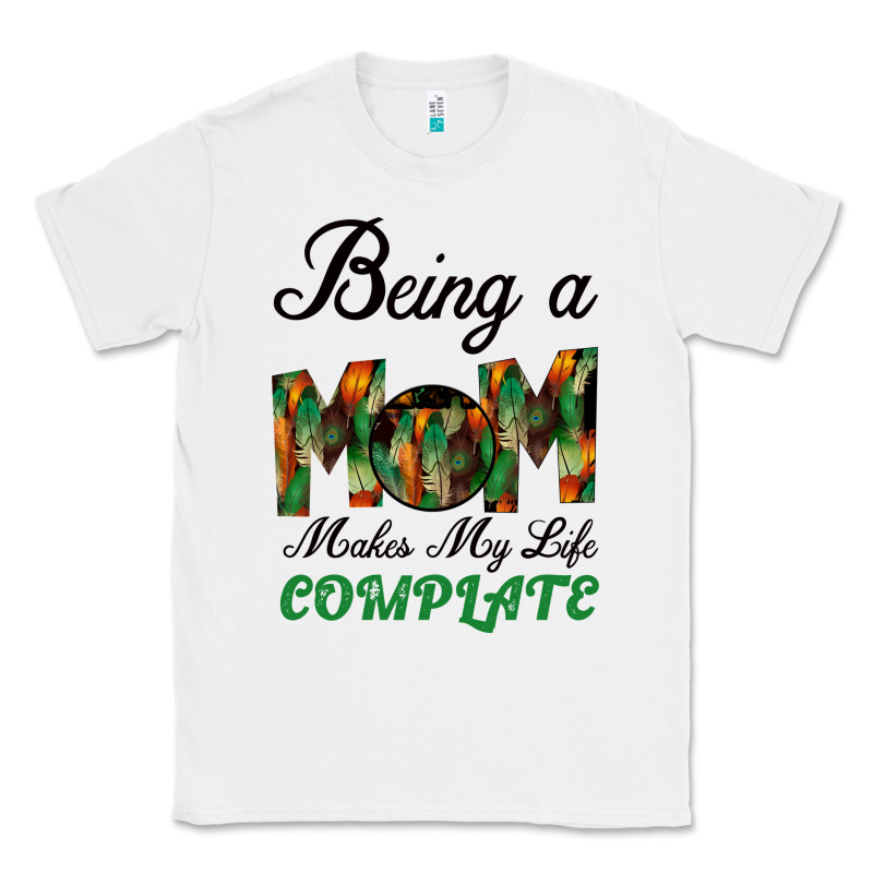 Being A Mom Makes My Life Complete For Dark Classic Tee by Bettercallsaul | Teevron