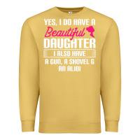 Antique Gold Father Yes I Do Have A Beautiful Daughter Premium Sweatshirt - tuanDangUi