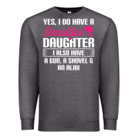 Charcoal Heather Father Yes I Do Have A Beautiful Daughter Premium Sweatshirt - tuanDangUi