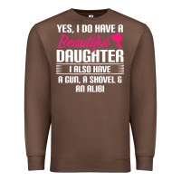 Chestnut Father Yes I Do Have A Beautiful Daughter Premium Sweatshirt - tuanDangUi