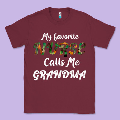 My Favorite Nurse Calls Me Grandma Classic Tee Designed By Bettercallsaul
