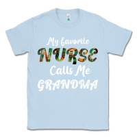 Dusty Blue My Favorite Nurse Calls Me Grandma Classic Tee - Bettercallsaul