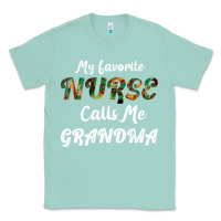 Seafoam My Favorite Nurse Calls Me Grandma Classic Tee - Bettercallsaul