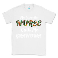 White My Favorite Nurse Calls Me Grandma Classic Tee - Bettercallsaul