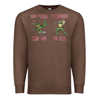 Chestnut say pizza to drugs say no to yes Premium Sweatshirt - tuanDangUi
