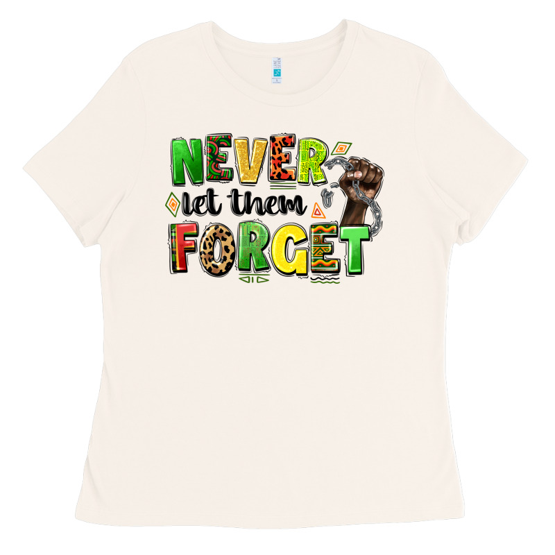 Never Let Them Forget Juneteenth Ladies Tee by LillyAllenDesigns | Teevron