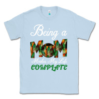 Dusty Blue Being A Mom Makes My Life Complete For dark Classic Tee - Bettercallsaul