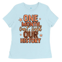 Baby Blue one month can't hold our history Ladies Tee - LillyAllenDesigns