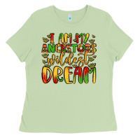 Matcha i am my ancestors wildest dream Ladies Tee - LillyAllenDesigns