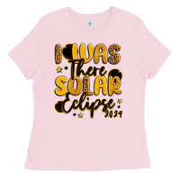 Bubblegum Pink i was there solar eclipse 2024 Ladies Tee - LillyAllenDesigns