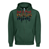 Sports Green loud and proud wrestling mom Zipper Hoodie - LillyAllenDesigns
