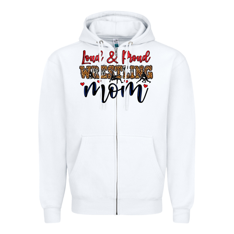 Loud And Proud Wrestling Mom Zipper Hoodie by LillyAllenDesigns | Teevron