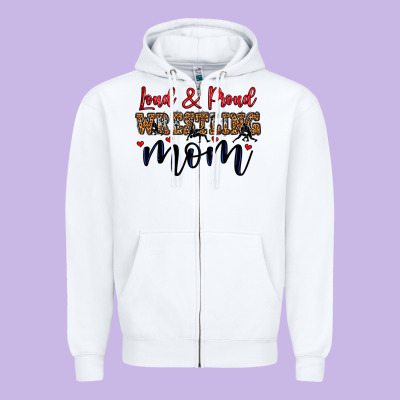Loud And Proud Wrestling Mom Zipper Hoodie Designed By Lillyallendesigns