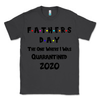Smoke Father s Day The One Where I Was Quarantined 2020 Classic Tee - Bettercallsaul