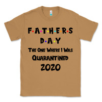 Toasted Coconut Father s Day The One Where I Was Quarantined 2020 Classic Tee - Bettercallsaul