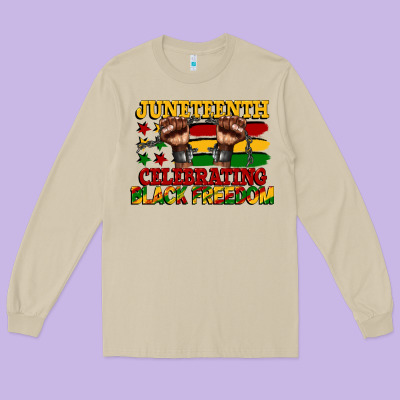 Juneteenth Celebrating Black Freedom Long Sleeve Tee Designed By Cowgirlartshop