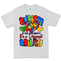 Autism Is Not A Disability It's A Different Abilit Premium Tee | Teevron